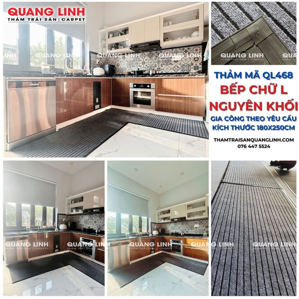 THẢM MÃ QL468 BẾP CHỮ L NGUYÊN KHỐI GIA CÔNG THEO YÊU CẦU KÍCH THƯỚC 180X250CM