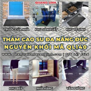 Thảm cao su đa năng mã QL140 chịu lực, chịu dầu cho nhà bếp, khu vệ sinh, nhà hàng, khu sản xuất