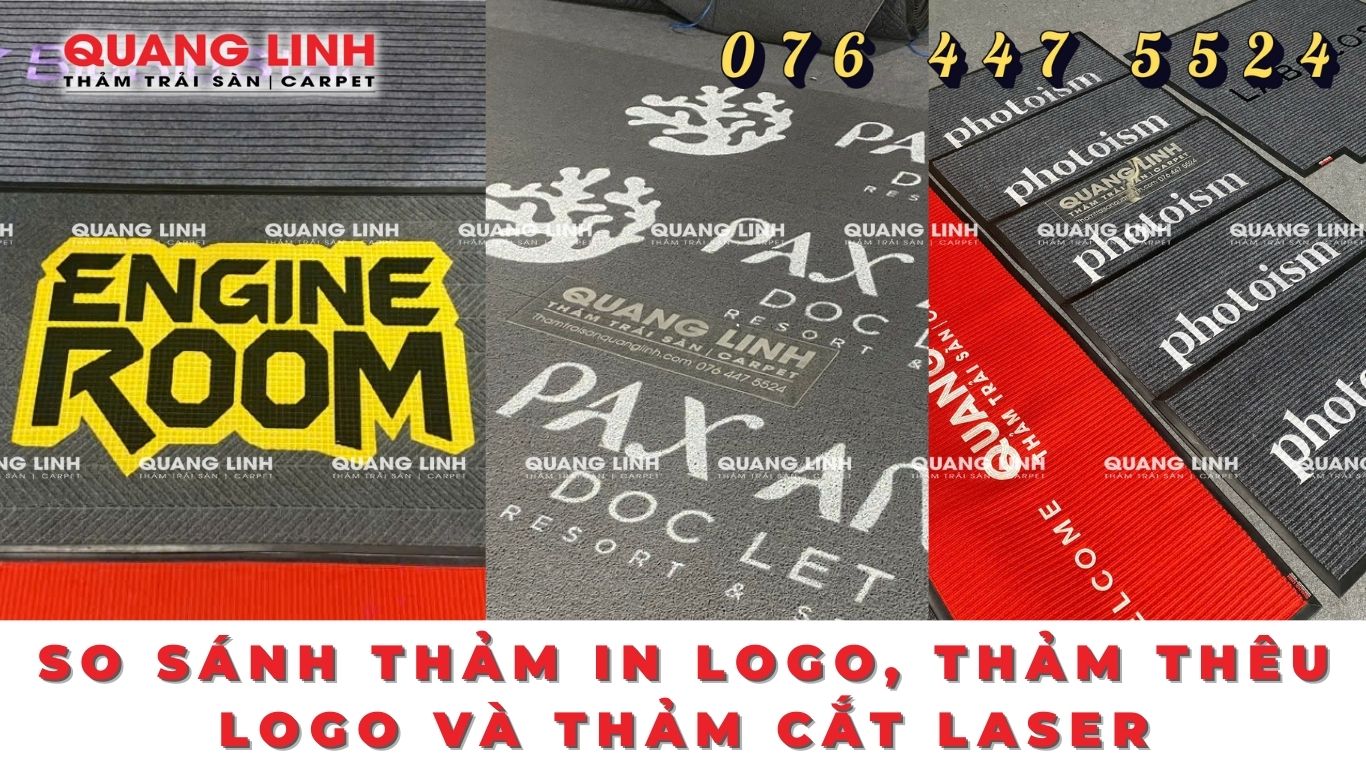 So sánh Thảm In Logo, Thảm Thêu Logo và Thảm Cắt Laser